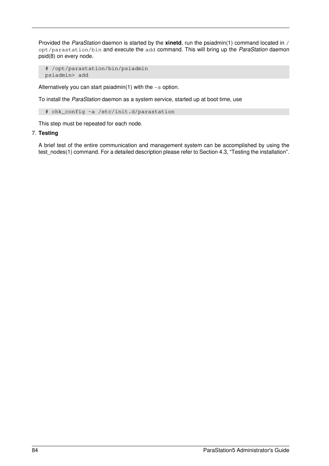 PAR Technologies V5 manual # /opt/parastation/bin/psiadmin psiadmin add, # chkconfig -a /etc/init.d/parastation, Testing 