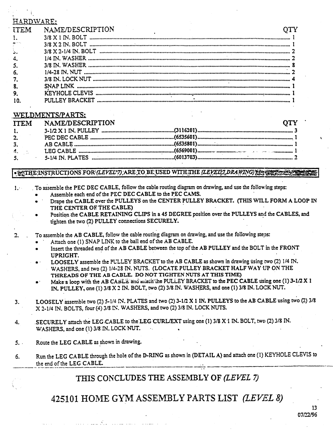 ParaBody 425101 manual NAME/D ESCtLIPTION, Pulleybracket, Center OE the Cable, Routethe LEGCABLEas shownin drawing 