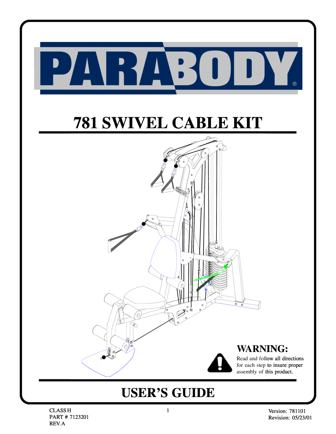 ParaBody 781 manual Class H, Version, Part #, Revision 05/23/01, Rev.A, Swivel Cable Kit, User’S Guide 