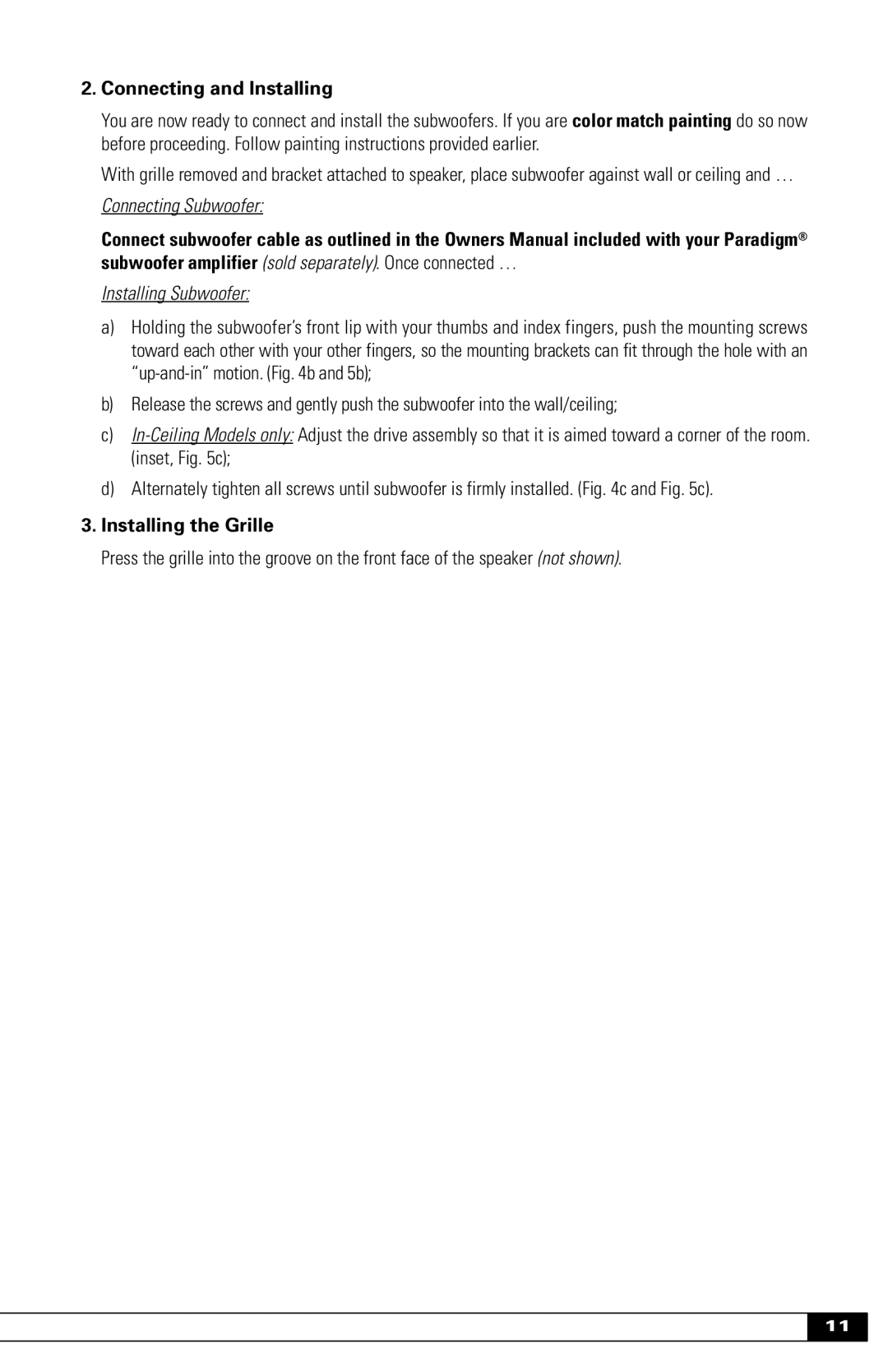 Paradigm Paradigm In-Wall / In-Ceiling Subwoofers, OM-600 owner manual Connecting and Installing, Installing the Grille 