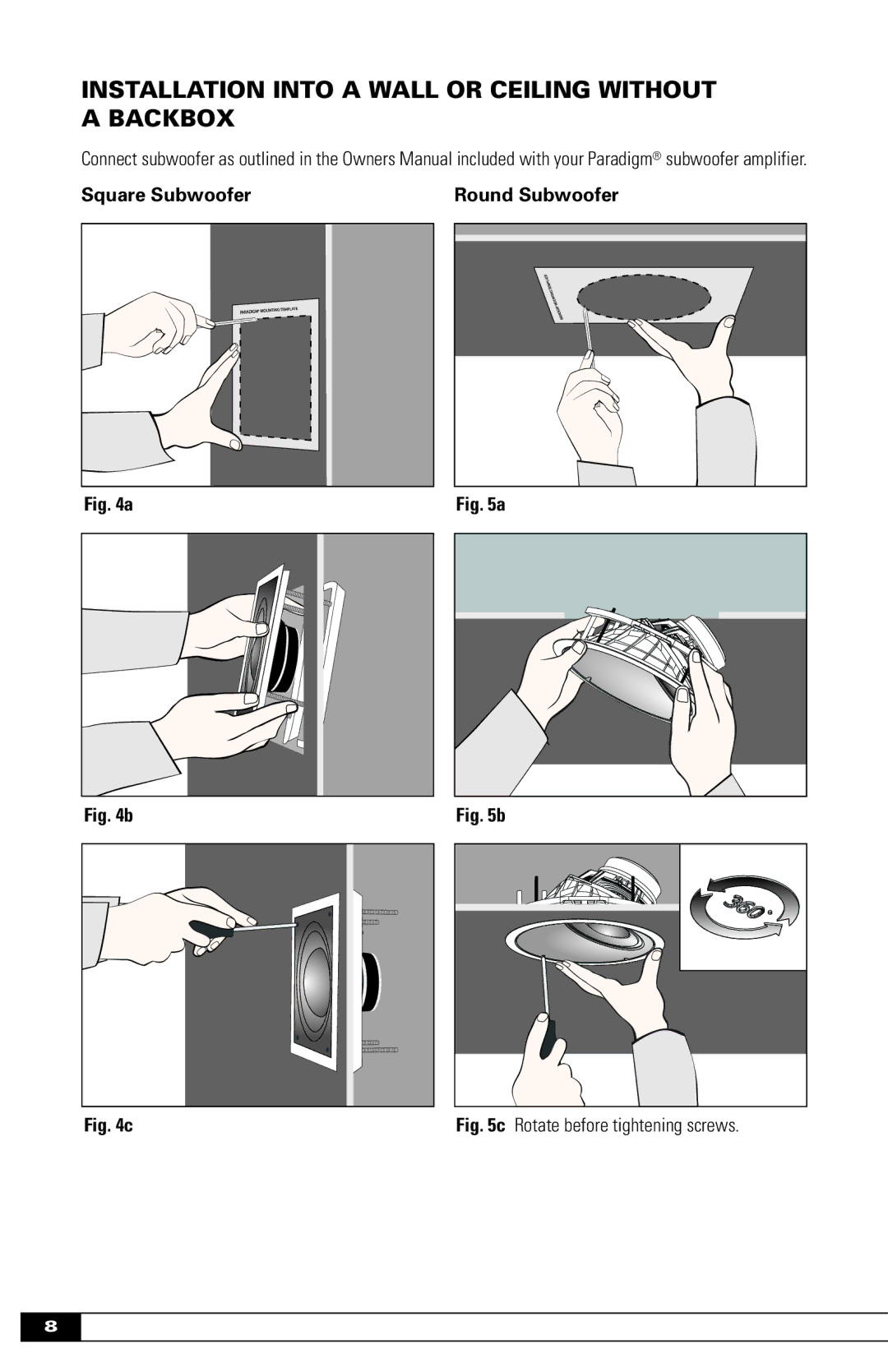 Paradigm OM-600 owner manual Installation Into a Wall or Ceiling Without a Backbox, Square Subwoofer Round Subwoofer 