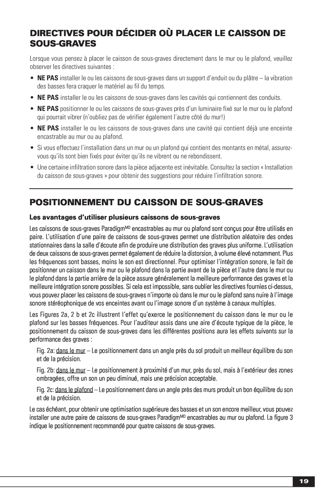 Paradigm Paradigm In-Wall / In-Ceiling Subwoofers, OM-600 owner manual Positionnement Du Caisson De Sous-Graves 