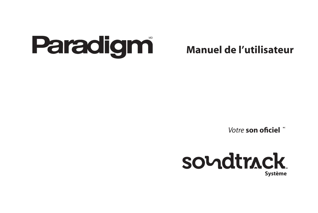 Paradigm SOUNDTRACK owner manual Manuel de l’utilisateur 