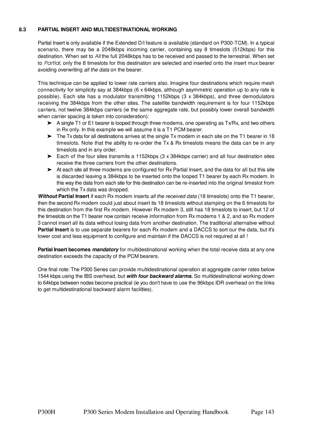 Paradise P300 specifications Partial Insert and Multidestinational Working, Which the Tx data was dropped 