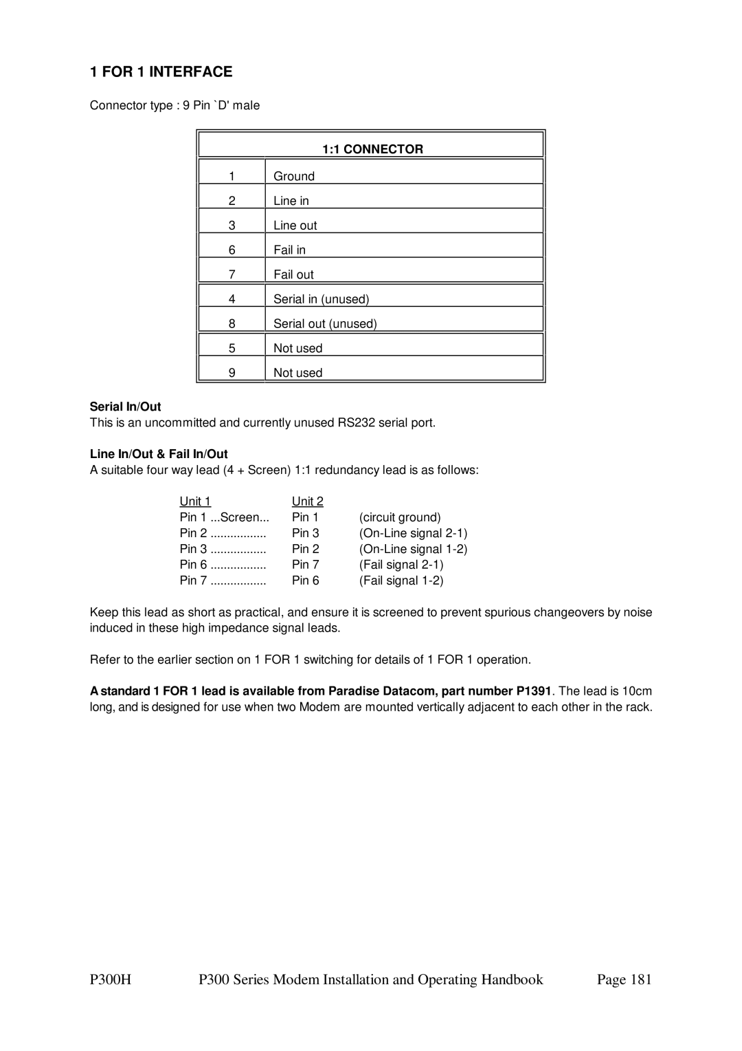 Paradise P300 specifications For 1 Interface, Connector type 9 Pin `D male, Serial In/Out, Line In/Out & Fail In/Out 