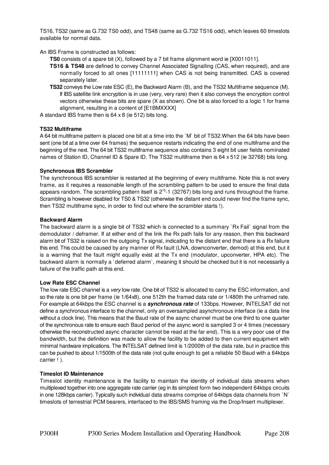 Paradise P300 specifications TS32 Multiframe, Synchronous IBS Scrambler, Backward Alarm, Low Rate ESC Channel 