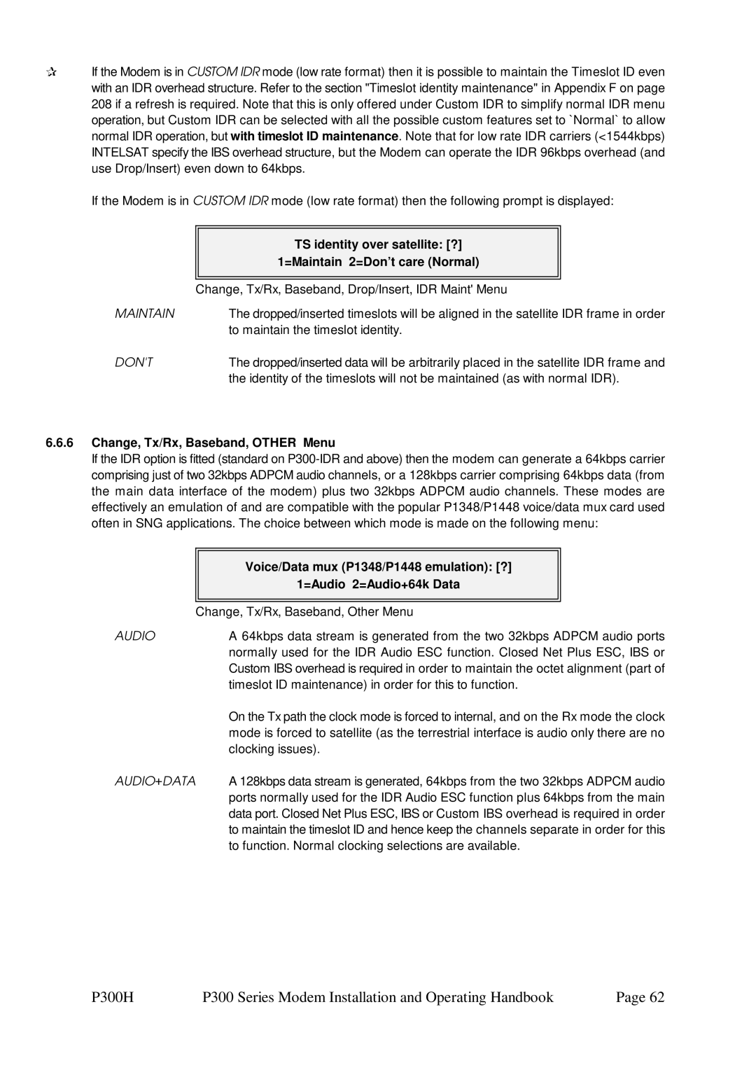 Paradise P300 TS identity over satellite ? =Maintain 2=Don’t care Normal, Dont, Change, Tx/Rx, Baseband, Other Menu, Audio 