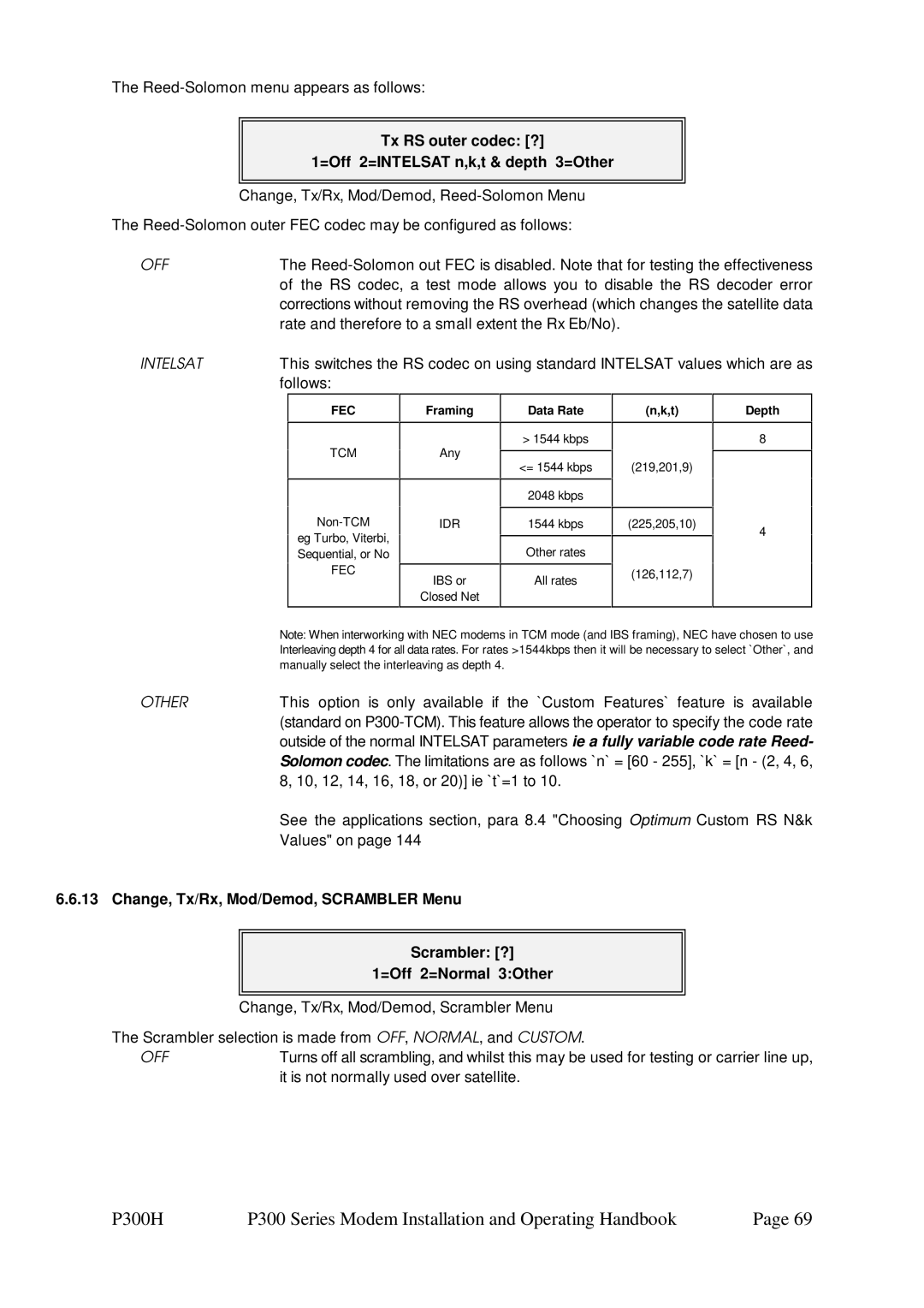 Paradise P300 specifications Tx RS outer codec ? =Off 2=INTELSAT n,k,t & depth 3=Other, Intelsat 