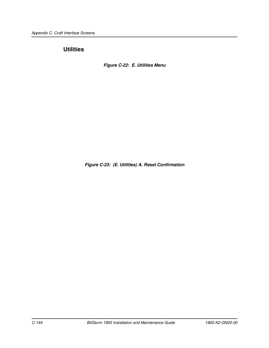 Paradyne 1900 manual Figure C-22 E. Utilities Menu, Figure C-23 E. Utilities A. Reset Confirmation 