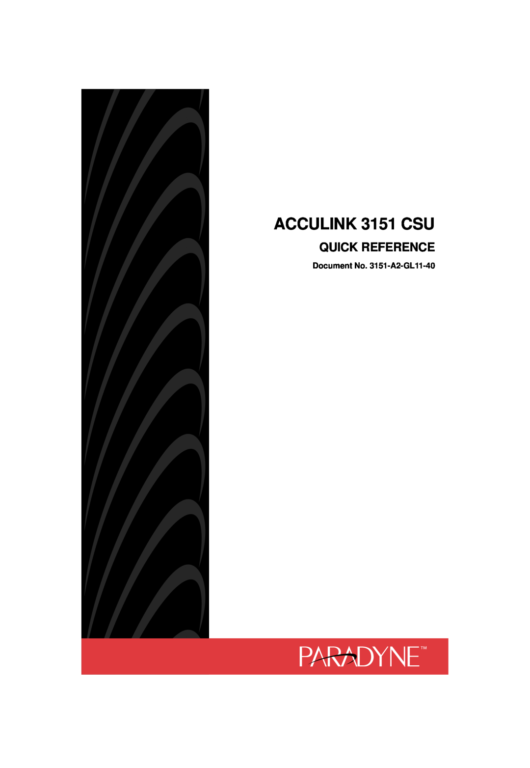 Paradyne manual ACCULINK 3151 CSU, Quick Reference, Document No. 3151-A2-GL11-40 