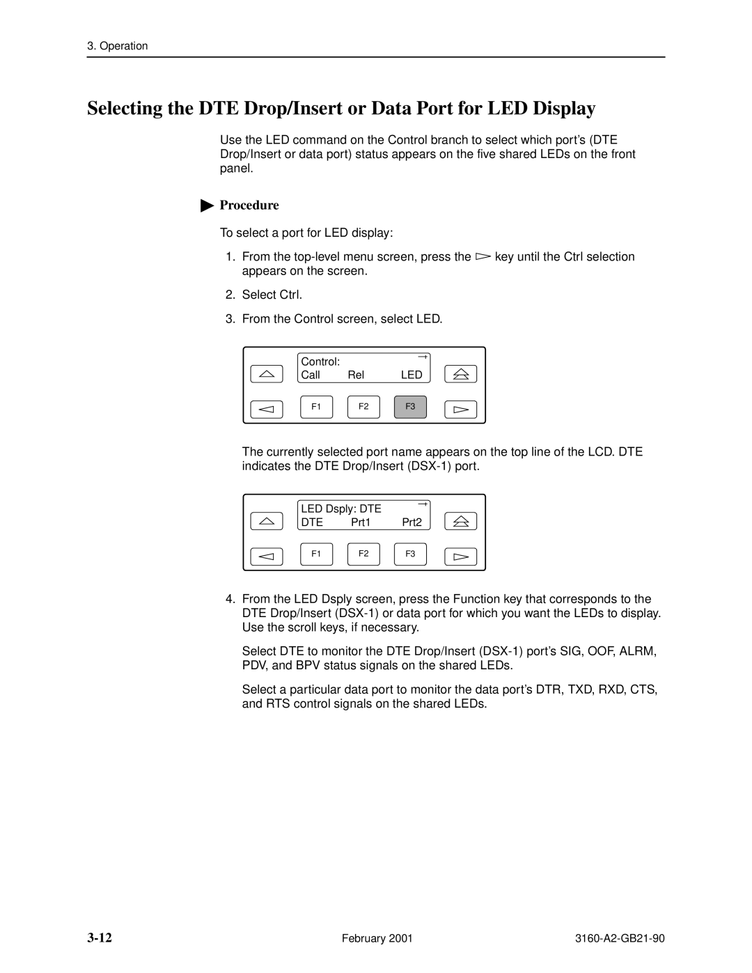 Paradyne 3160-A3, 3165-A2, 3164-A2, 3161-B3 manual Selecting the DTE Drop/Insert or Data Port for LED Display 