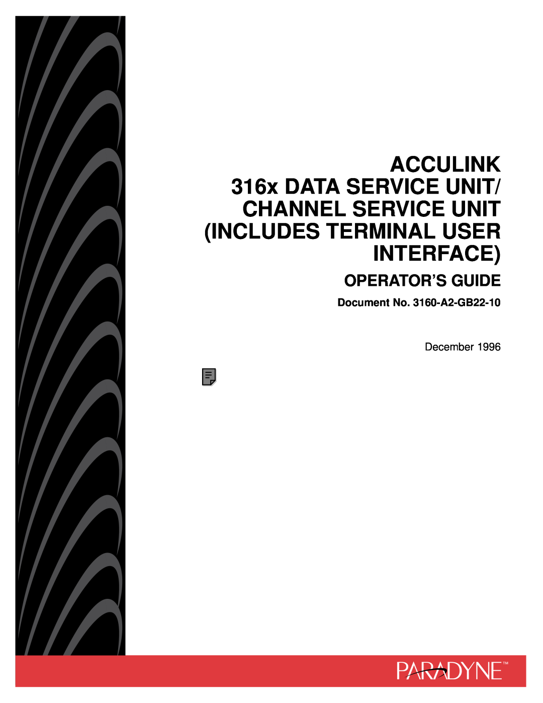 Paradyne manual Operators Guide, Document No. 3160-A2-GB22-10, ACCULINK 316x DATA SERVICE UNIT, December 