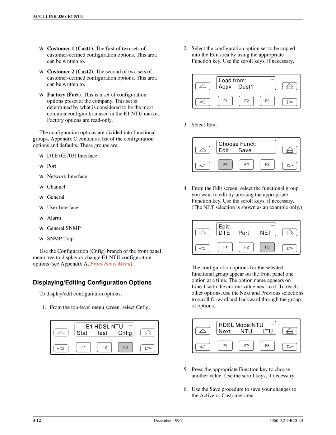 Paradyne 336x E1 manual Displaying/Editing Configuration Options, Load from Activ Cust1, Choose Funct Edit Save 