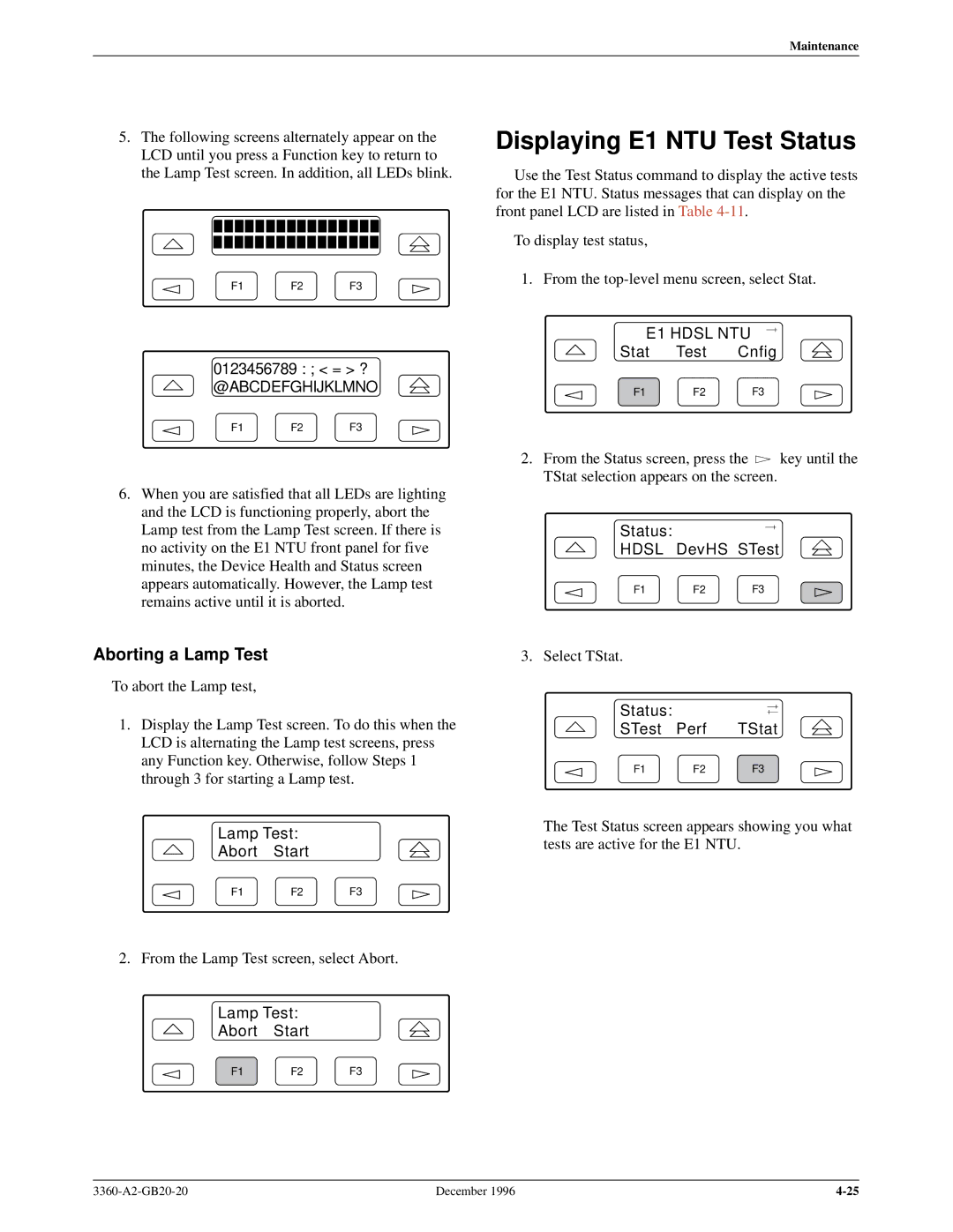 Paradyne 336x E1 manual Displaying E1 NTU Test Status, Aborting a Lamp Test, 0123456789 = ?, @Abcdefghijklmno 