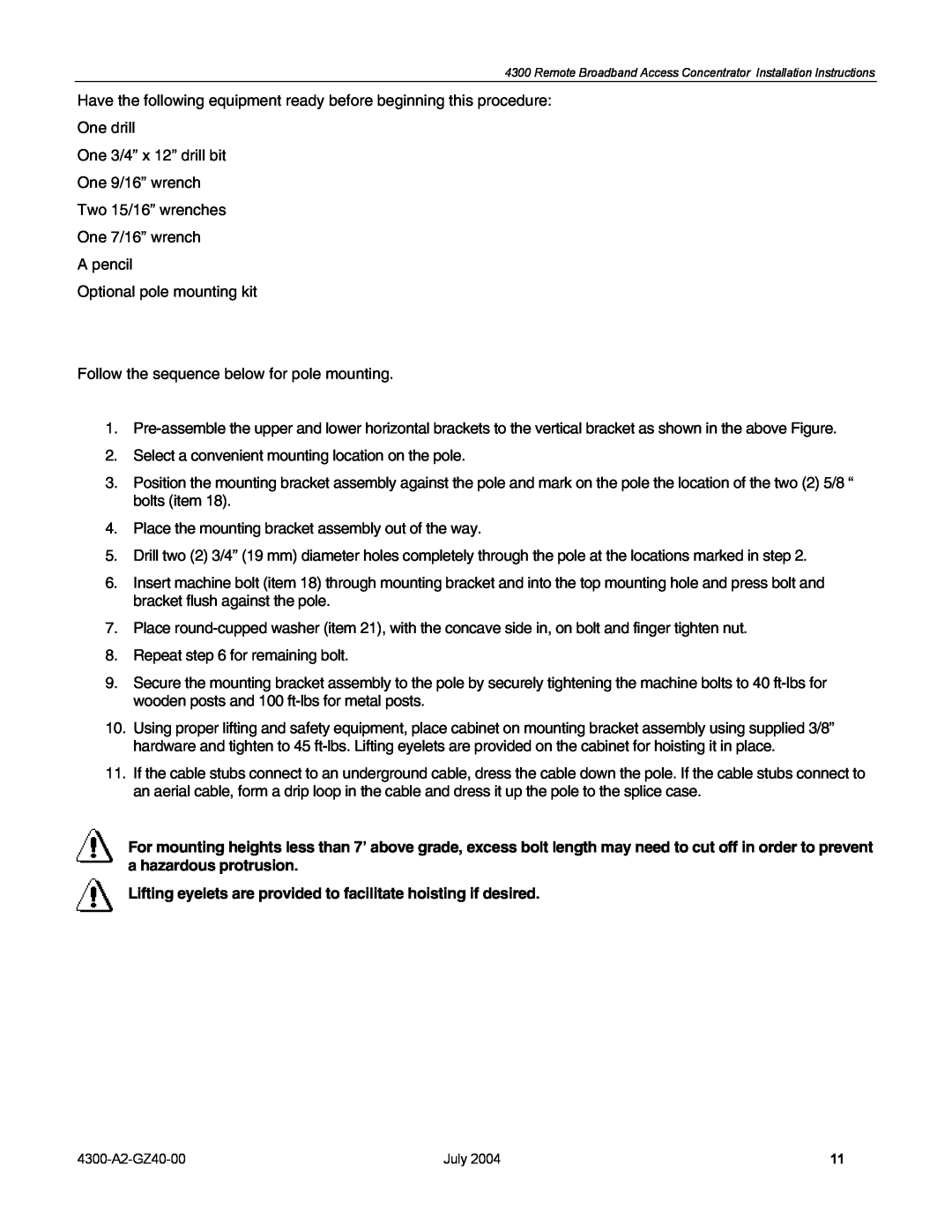 Paradyne 4300 installation instructions Have the following equipment ready before beginning this procedure 