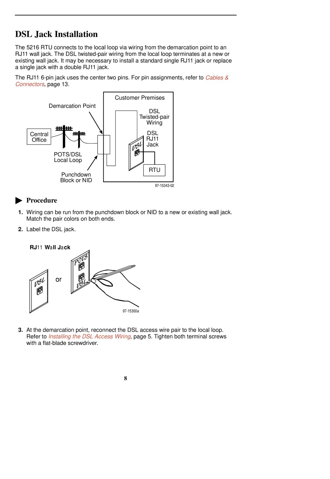 Paradyne 5216 installation instructions DSL Jack Installation, Pots/Dsl 