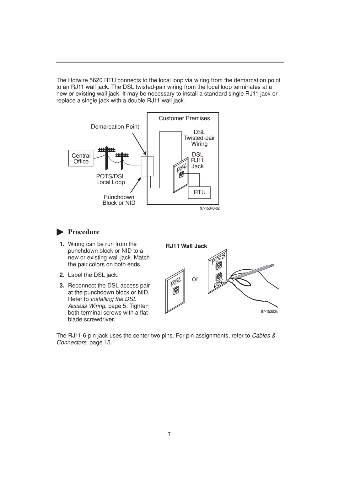 Paradyne 5620 RTU installation instructions Pots/Dsl, RJ11 Wall Jack 