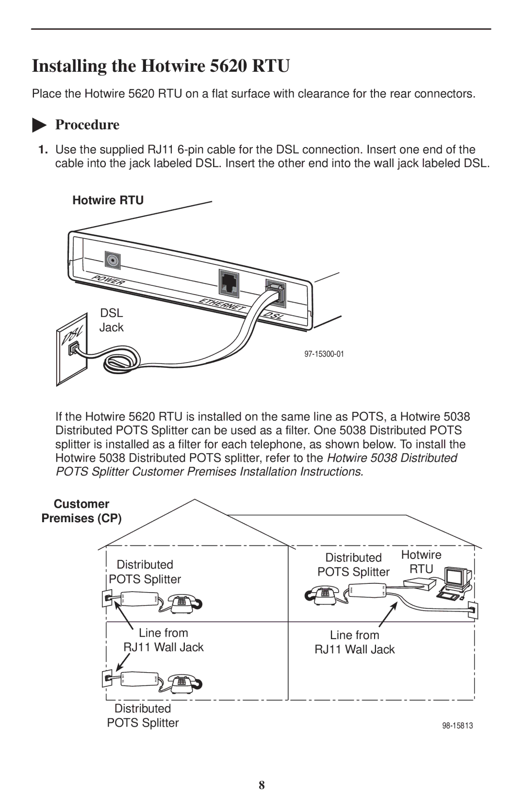 Paradyne installation instructions Installing the Hotwire 5620 RTU, Hotwire RTU, Pots Splitter 