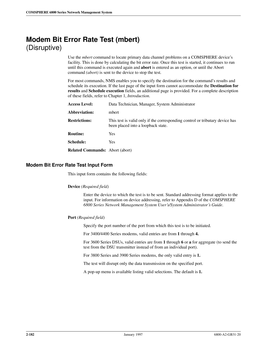 Paradyne 6800 Modem Bit Error Rate Test mbert, Modem Bit Error Rate Test Input Form, Been placed into a loopback state 