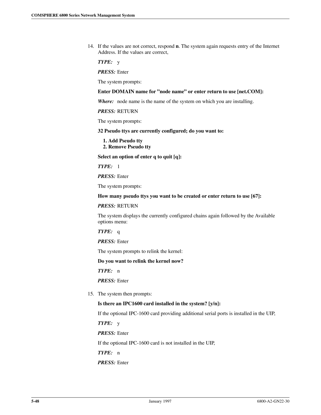 Paradyne 6800 manual Press Return, Is there an IPC1600 card installed in the system? y/n 