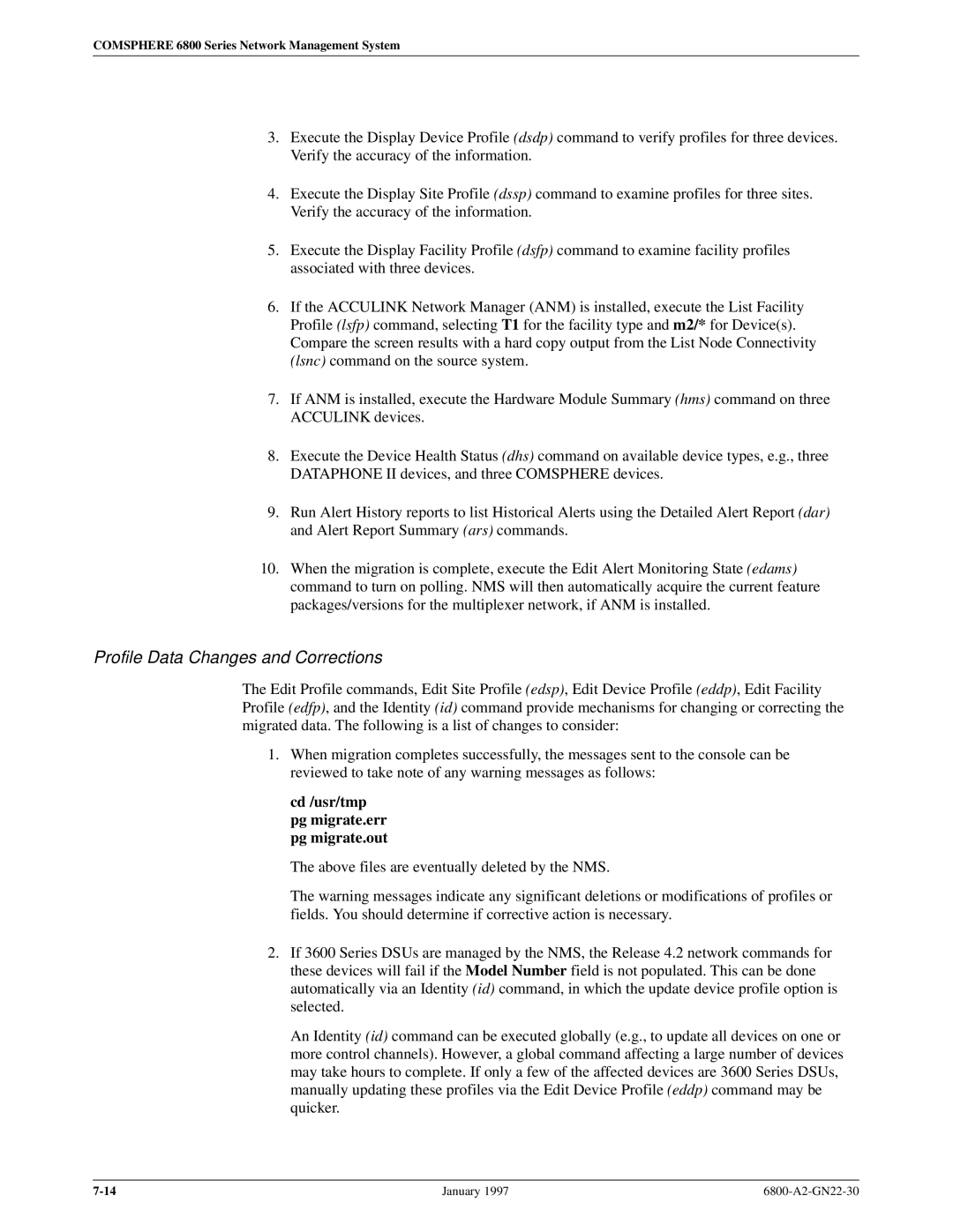 Paradyne 6800 manual Profile Data Changes and Corrections, Cd /usr/tmp pg migrate.err pg migrate.out 