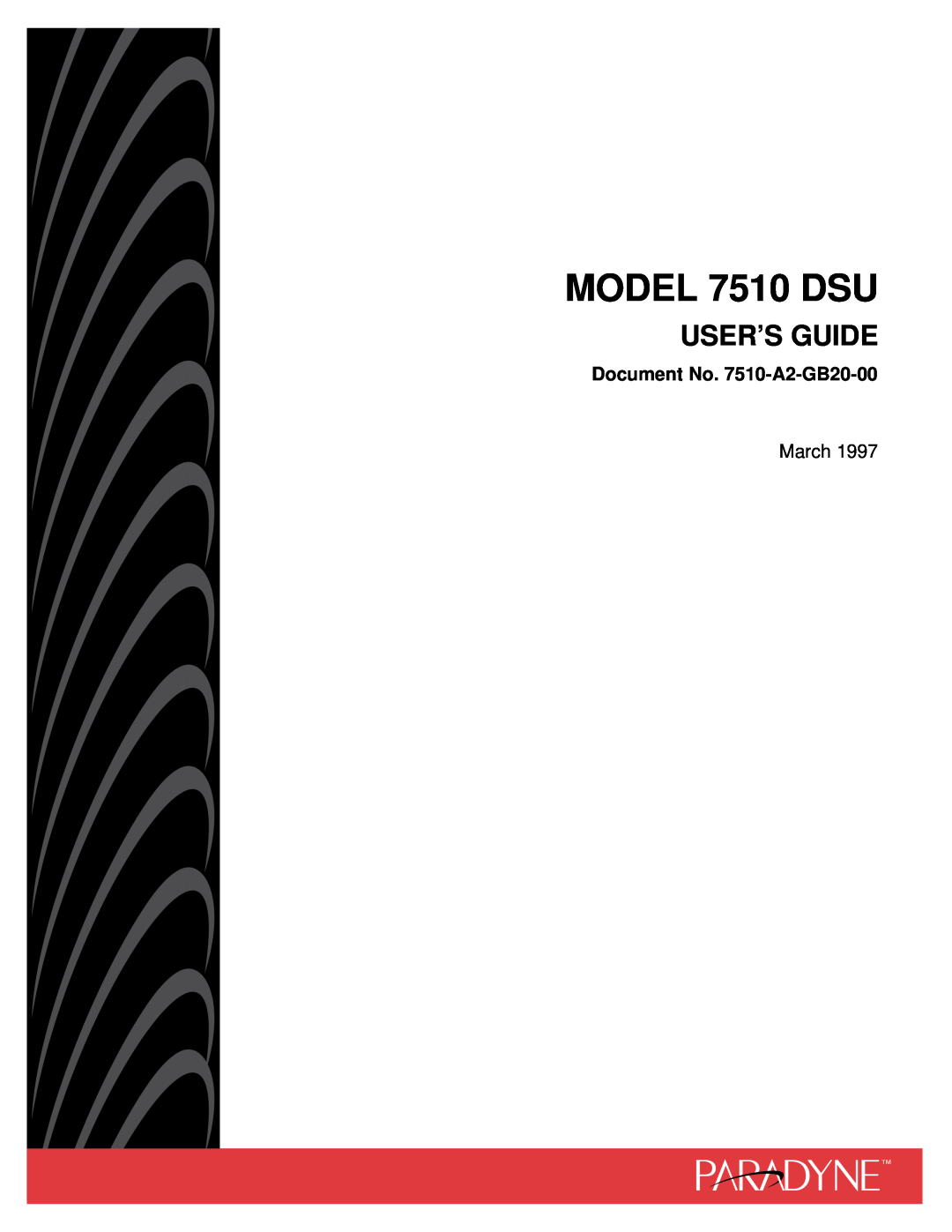Paradyne 727 manual MODEL 7510 DSU, Users Guide, Document No. 7510-A2-GB20-00, March 