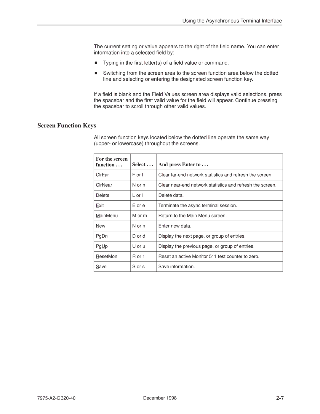 Paradyne 7975 manual Screen Function Keys, For the screen function Select Press Enter to 