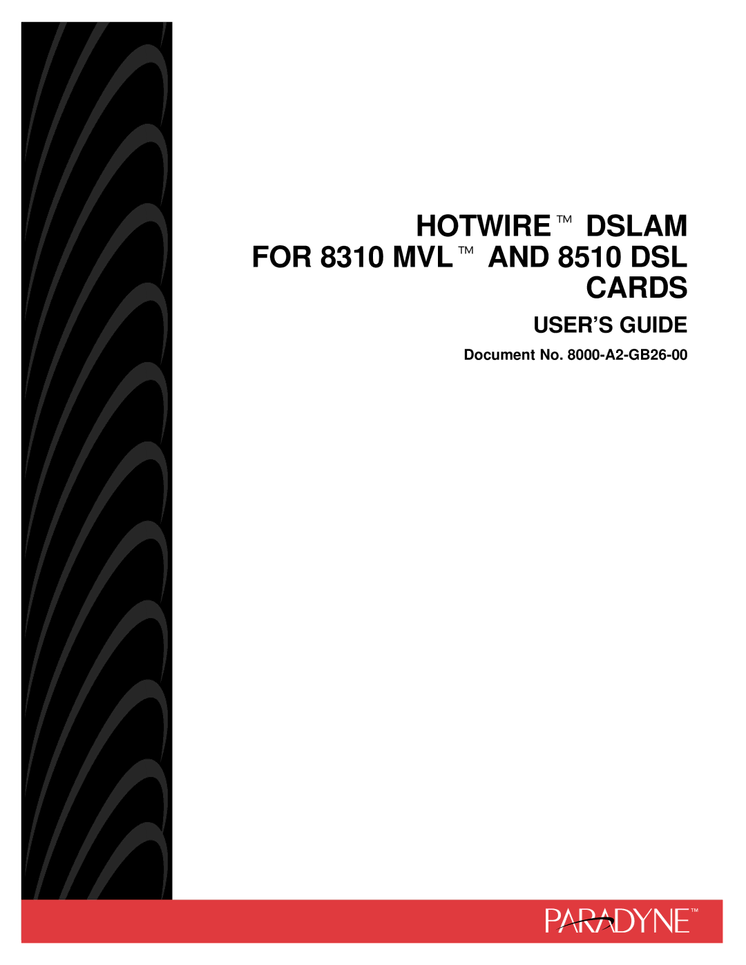 Paradyne manual HOTWIRE Dslam for 8310 MVL and 8510 DSL Cards 