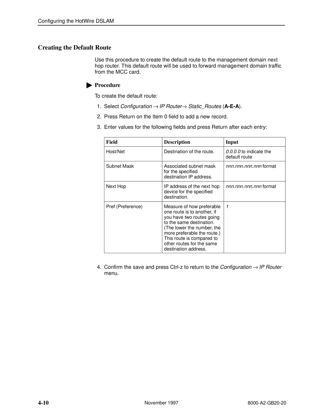 Paradyne 8546, 8540 manual Creating the Default Route, Select Configuration → IP Router→ StaticRoutes A-E-A 