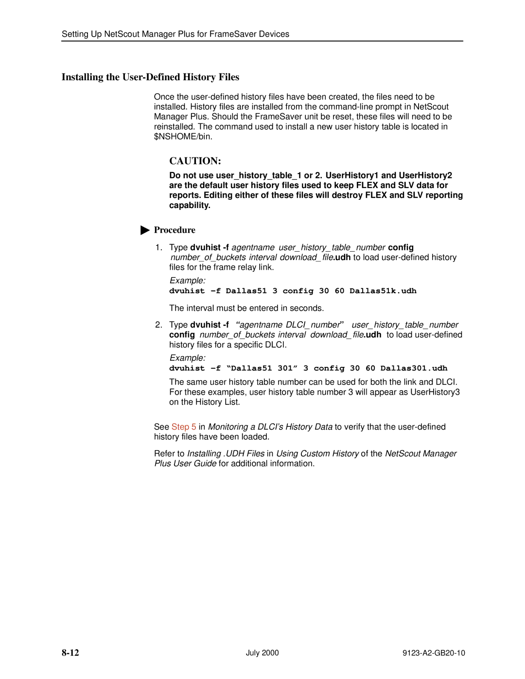Paradyne 9123 manual Installing the User-Defined History Files, Dvuhist -f Dallas51 3 config 30 60 Dallas51k.udh 