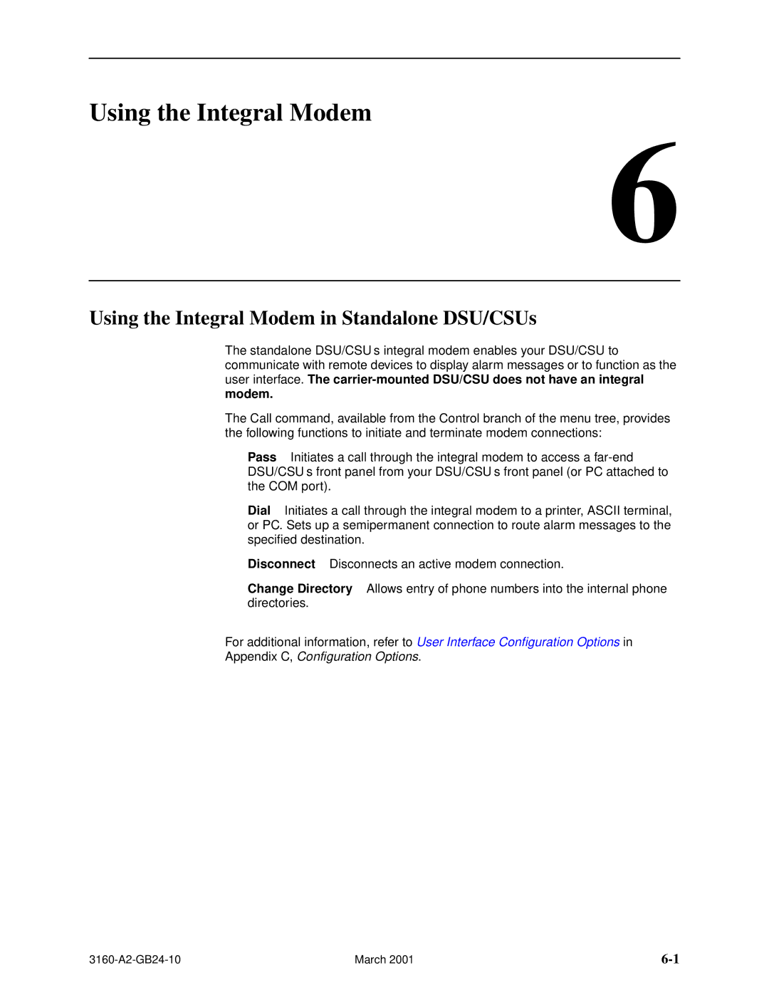 Paradyne 3161, and 3165-A4, 3160-A4 manual Using the Integral Modem in Standalone DSU/CSUs 