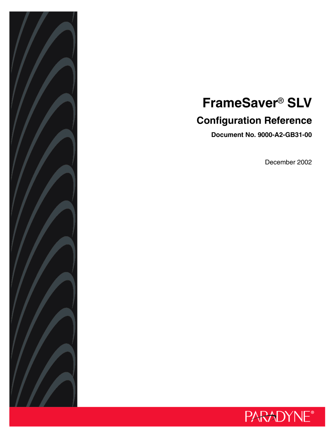 Paradyne 9820-2M, and 9820-45M, 9820-8M, 9623, 9788, 9128 standalone, 9720, 9128 carrier-mount, 9783, 9123 manual FrameSaver SLV 