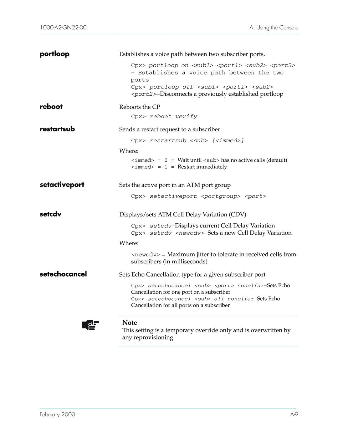 Paradyne CPX-1000 manual Establishes a voice path between two subscriber ports, Reboots the CP, Subscribers in milliseconds 