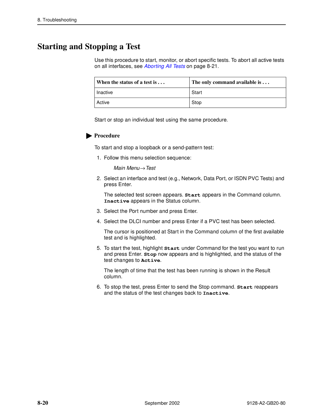 Paradyne CSU, DSU, 9126-II, 9128-II Starting and Stopping a Test, When the status of a test is Only command available is 