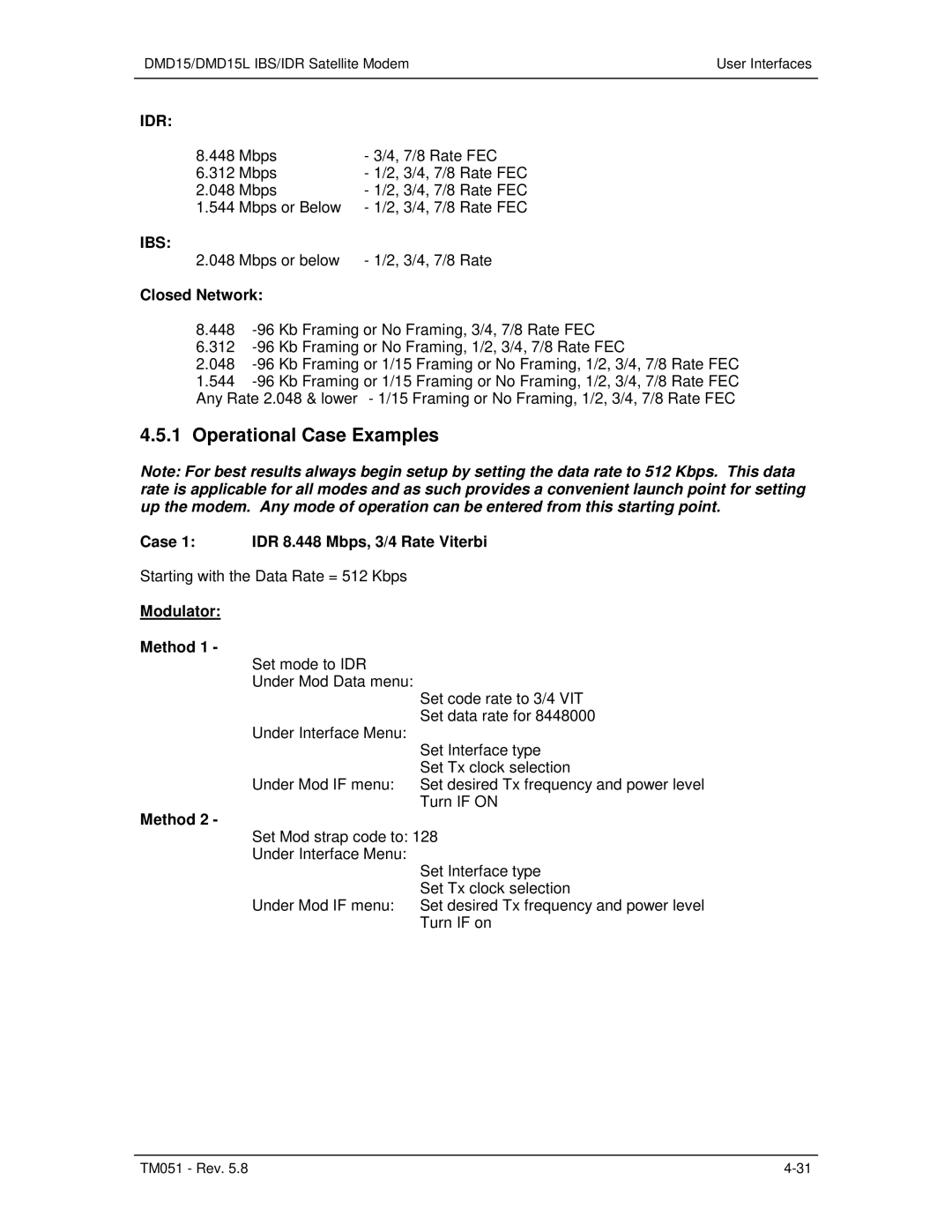 Paradyne DMD15L Operational Case Examples, Ibs, Closed Network, Case 1 IDR 8.448 Mbps, 3/4 Rate Viterbi, Modulator Method 