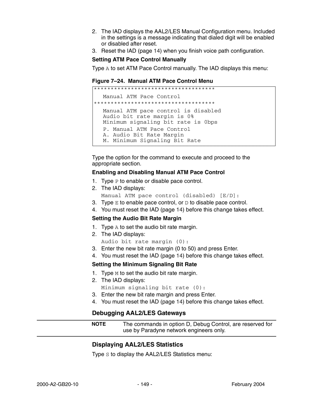 Paradyne JetFusion Integrated Access Device manual Debugging AAL2/LES Gateways Displaying AAL2/LES Statistics 