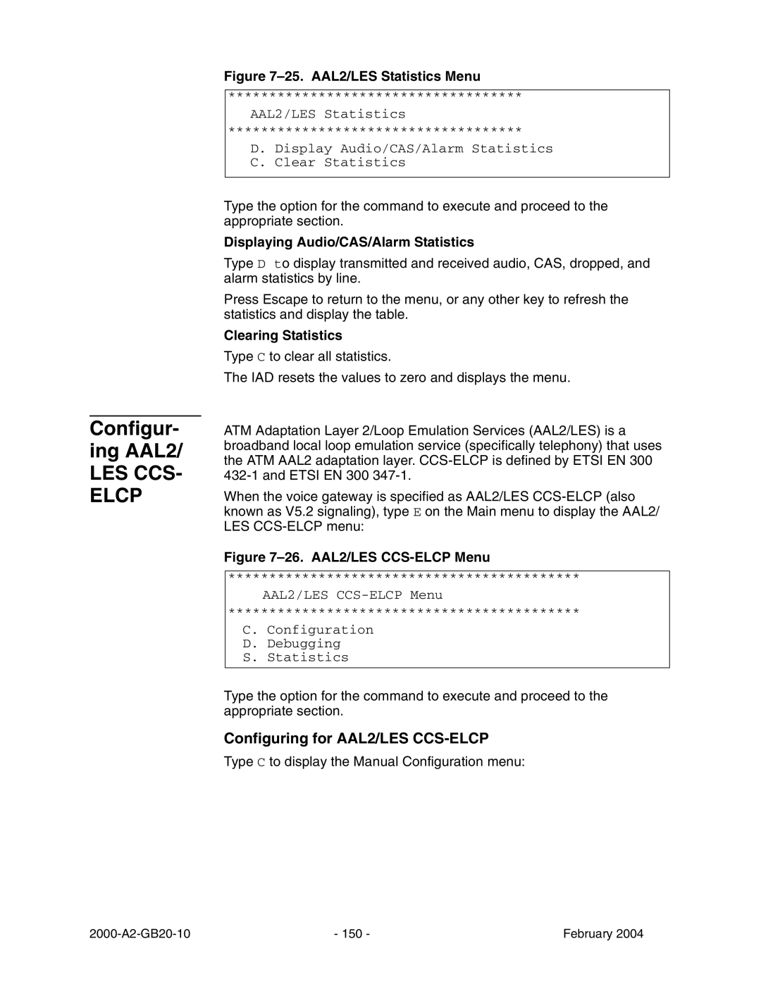 Paradyne JetFusion Integrated Access Device manual Configuring for AAL2/LES CCS-ELCP, Displaying Audio/CAS/Alarm Statistics 