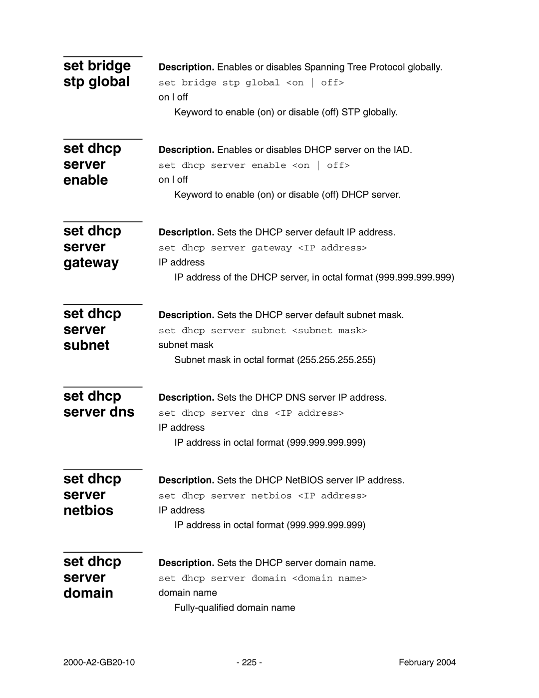 Paradyne JetFusion Integrated Access Device manual Set bridge stp global, Set dhcp server netbios Set dhcp server domain 