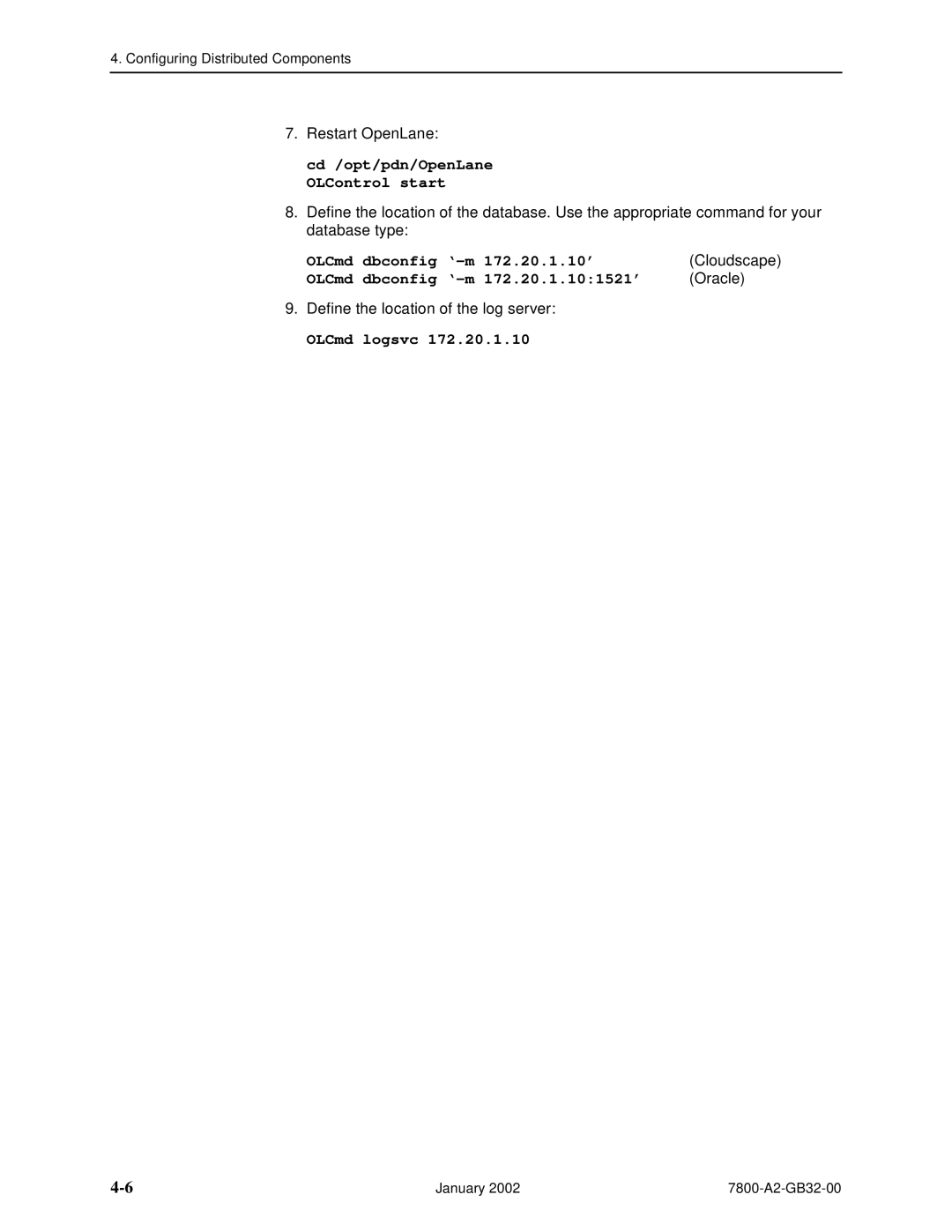 Paradyne SLM 5.5 manual Cd /opt/pdn/OpenLane OLControl start, OLCmd Dbconfig ‘-m 172.20.1.10’, OLCmd logsvc 