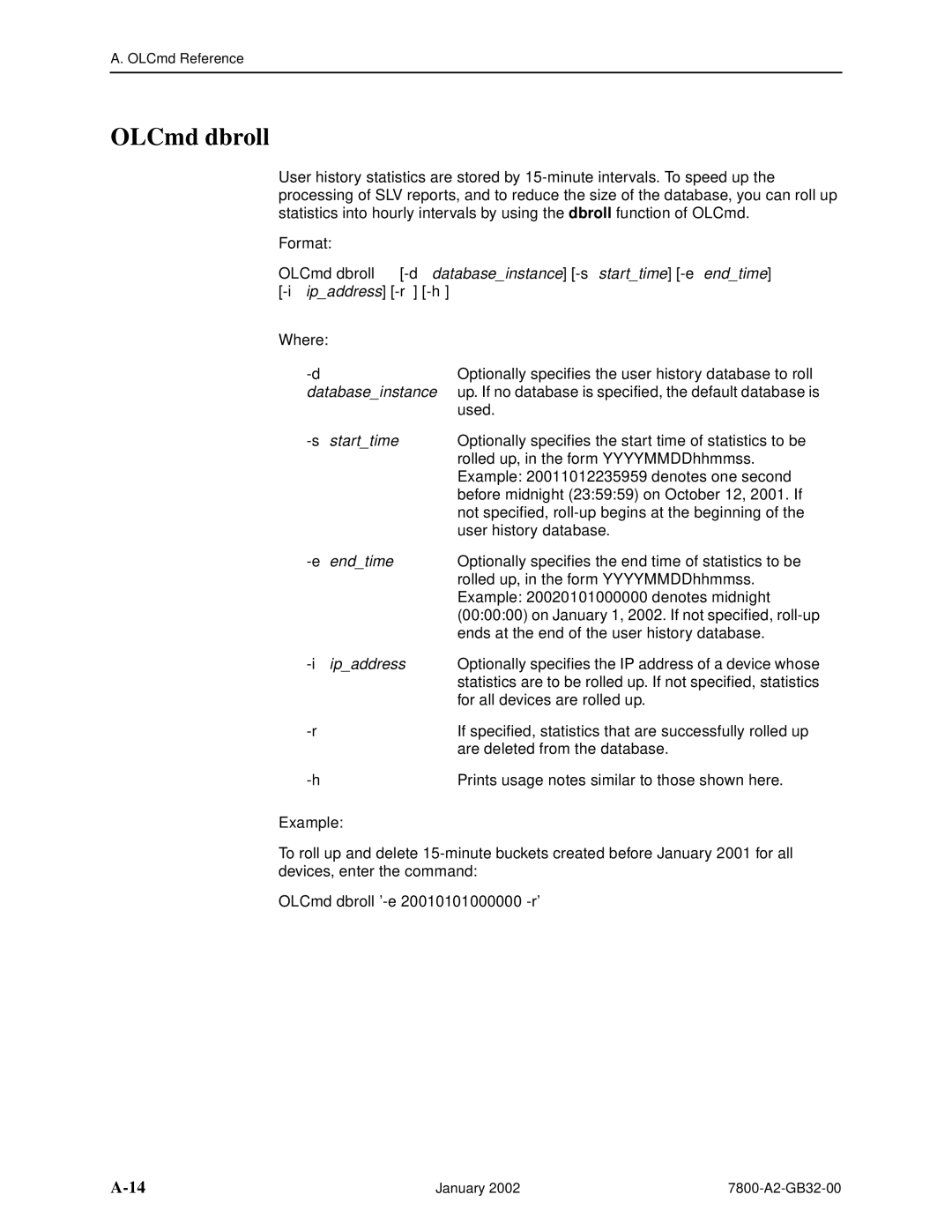 Paradyne SLM 5.5 manual Databaseinstance, Ipaddress, OLCmd dbroll -e 20010101000000 -r 