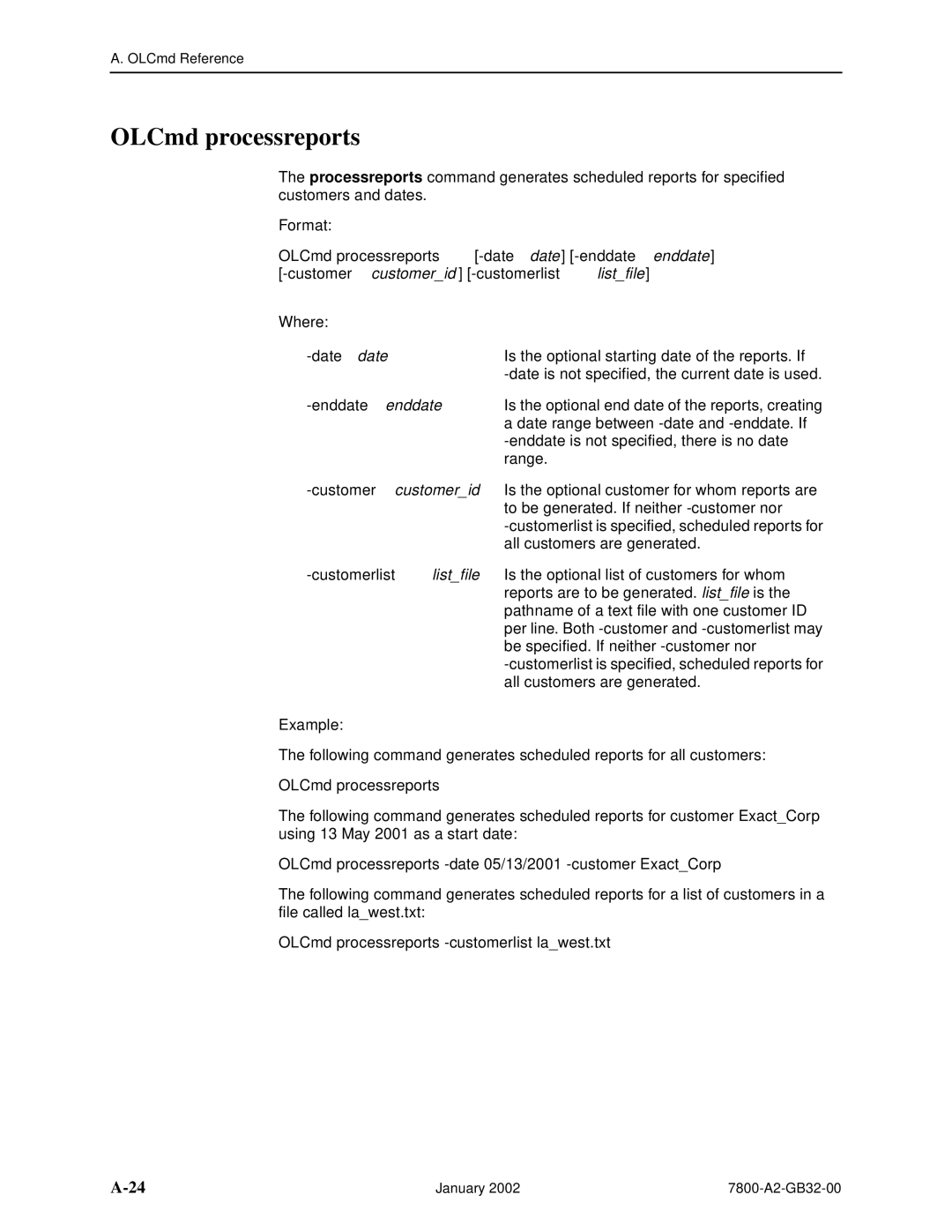 Paradyne SLM 5.5 manual Date date, Enddate enddate, OLCmd processreports -customerlist lawest.txt 