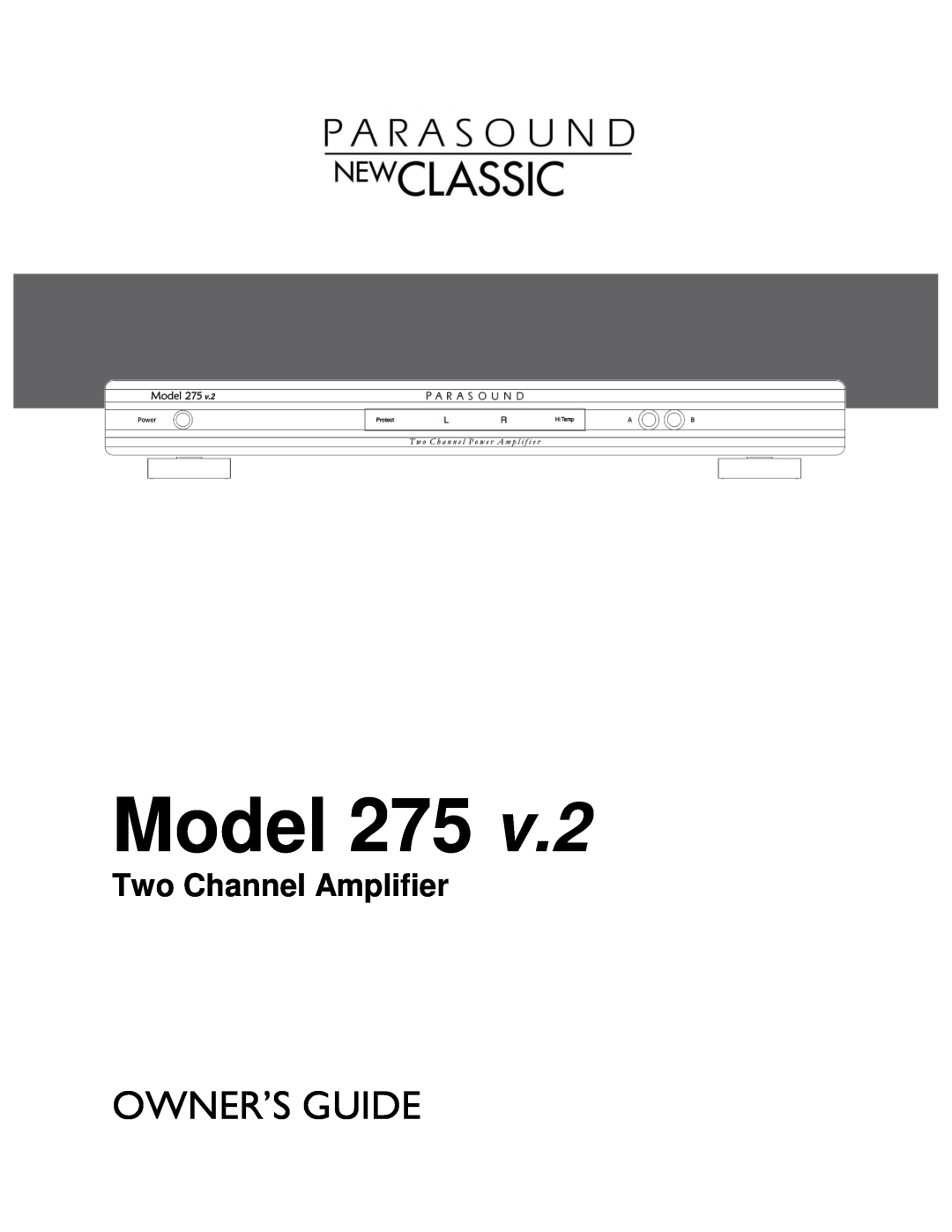 Parasound 275 V.2 manual Model, Owner’S Guide, Two Channel Amplifier 