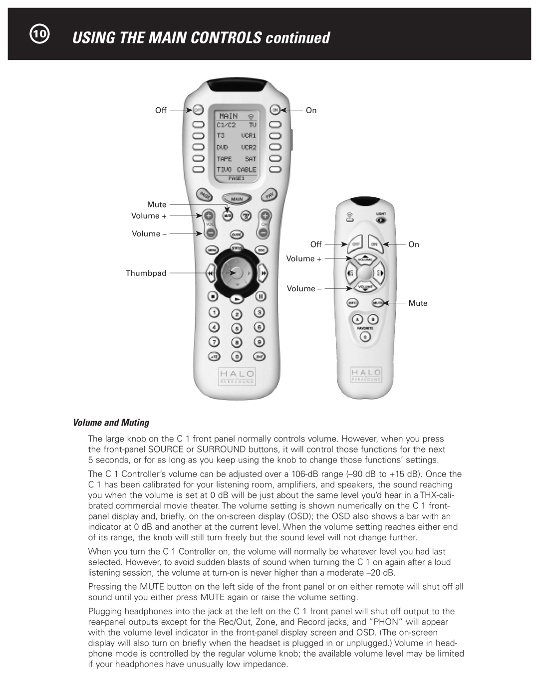 Parasound Halo C1 Controller manual 10USING THE MAIN CONTROLS continued, Volume and Muting 