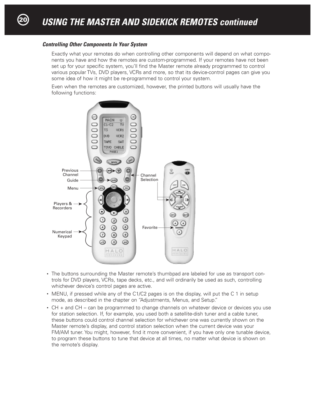 Parasound Halo C1 Controller manual 20USING THE MASTER AND SIDEKICK REMOTES continued 