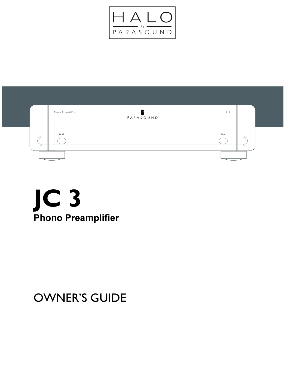 Parasound JC 3 manual Owner’S Guide, Phono Preamplifier 