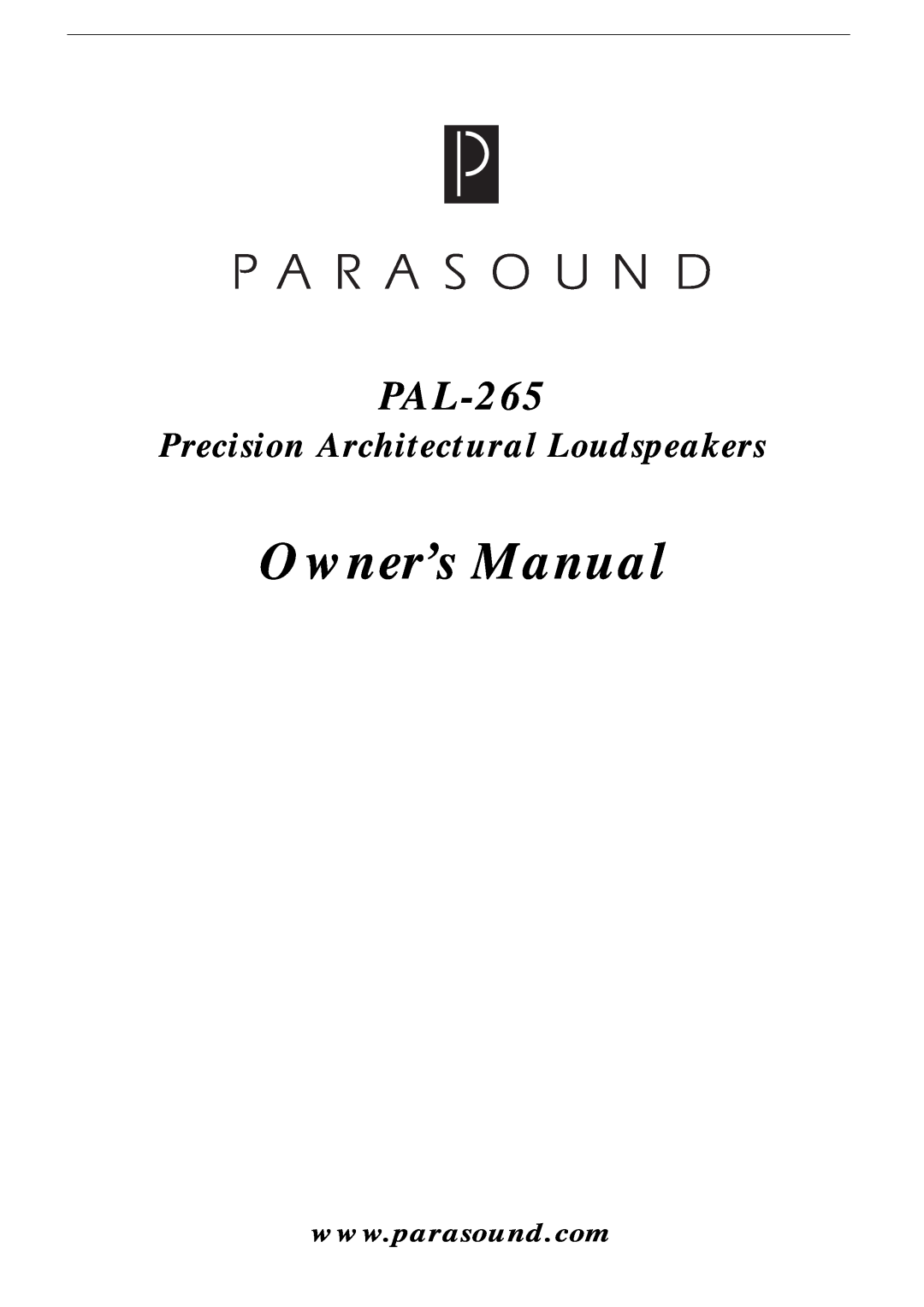 Parasound PAL-265 owner manual Precision Architectural Loudspeakers 