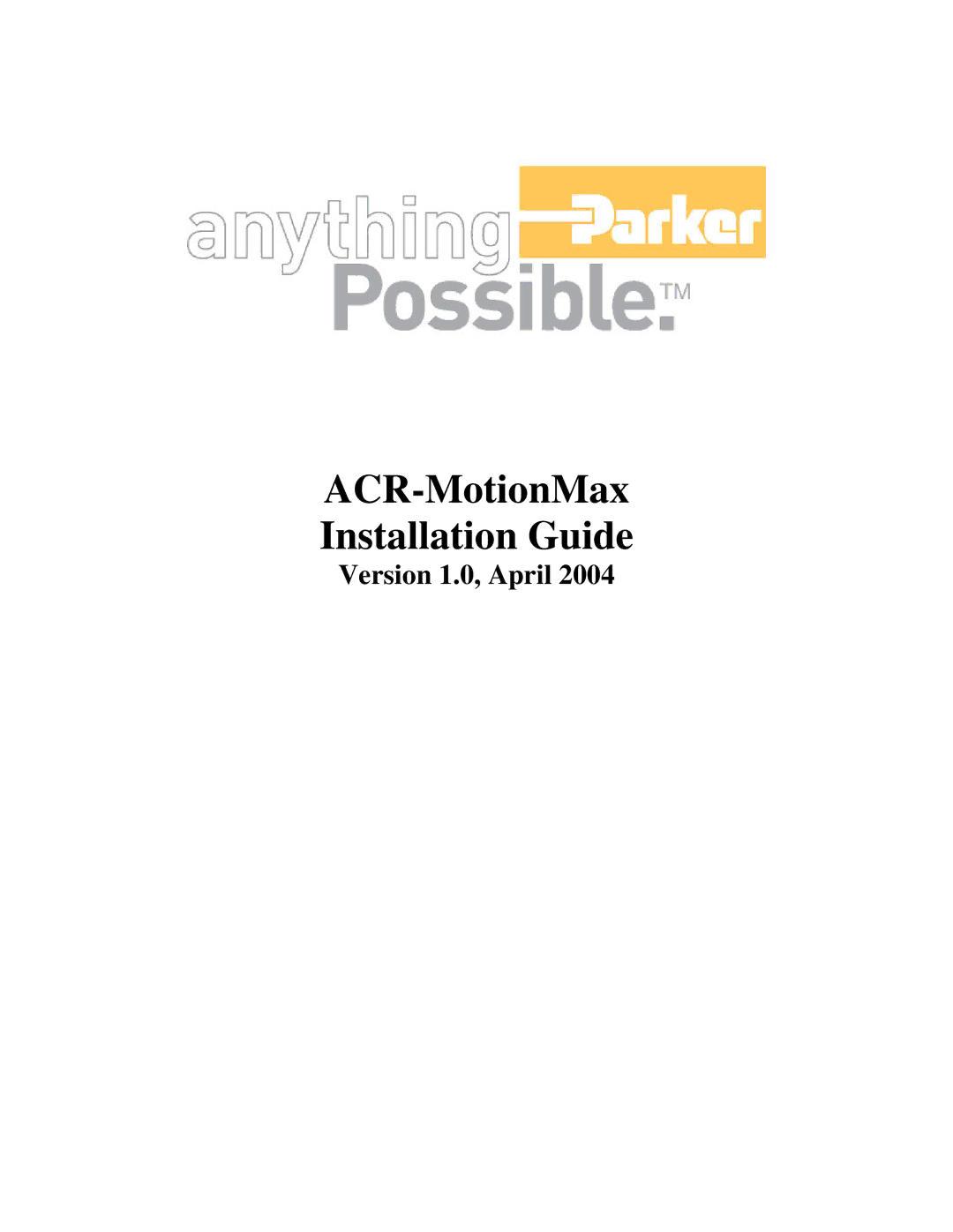 Parker Hannifin VERSION 1.0 manual ACR-MotionMax Installation Guide 