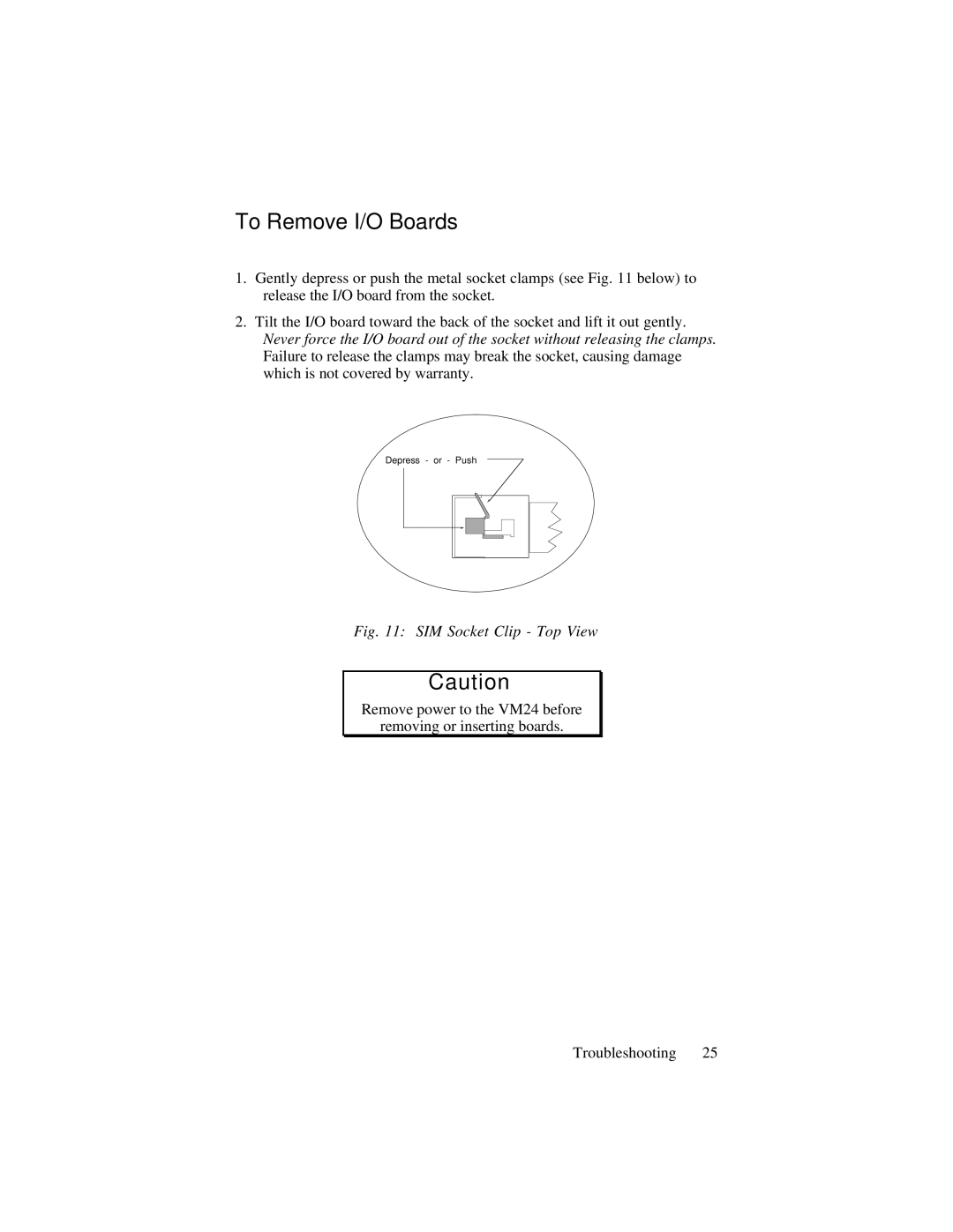 Parker Hannifin vm24 manual To Remove I/O Boards, SIM Socket Clip Top View 