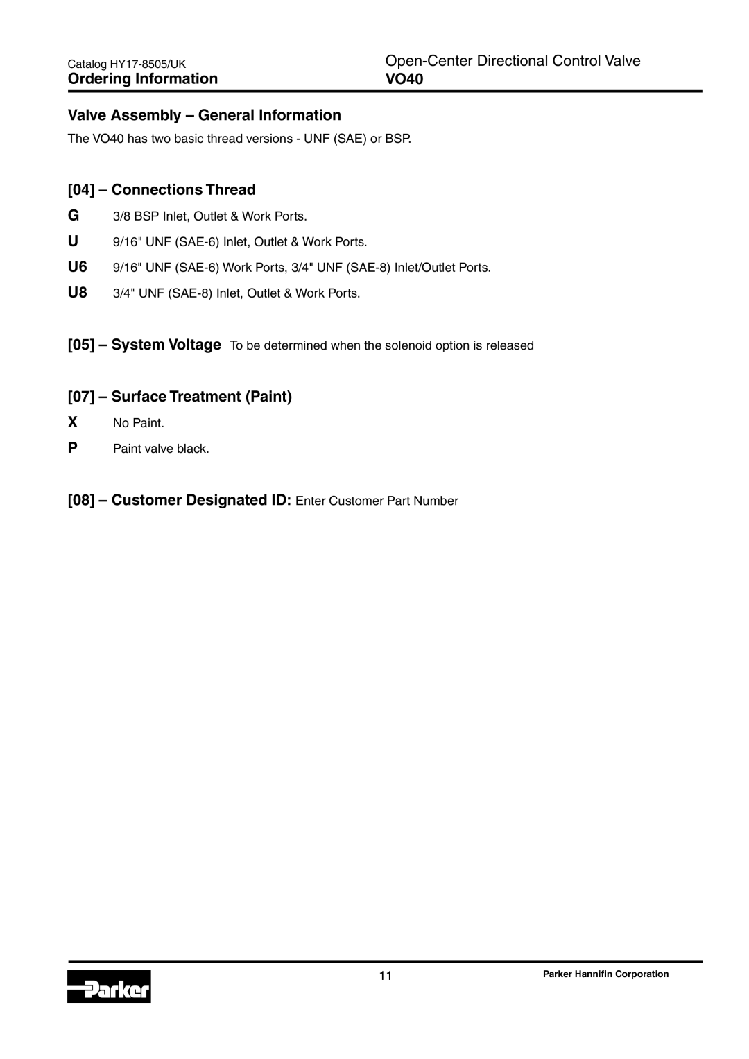 Parker Hannifin VO40 manual Connections Thread, Surface Treatment Paint, Customer Designated ID Enter Customer Part Number 