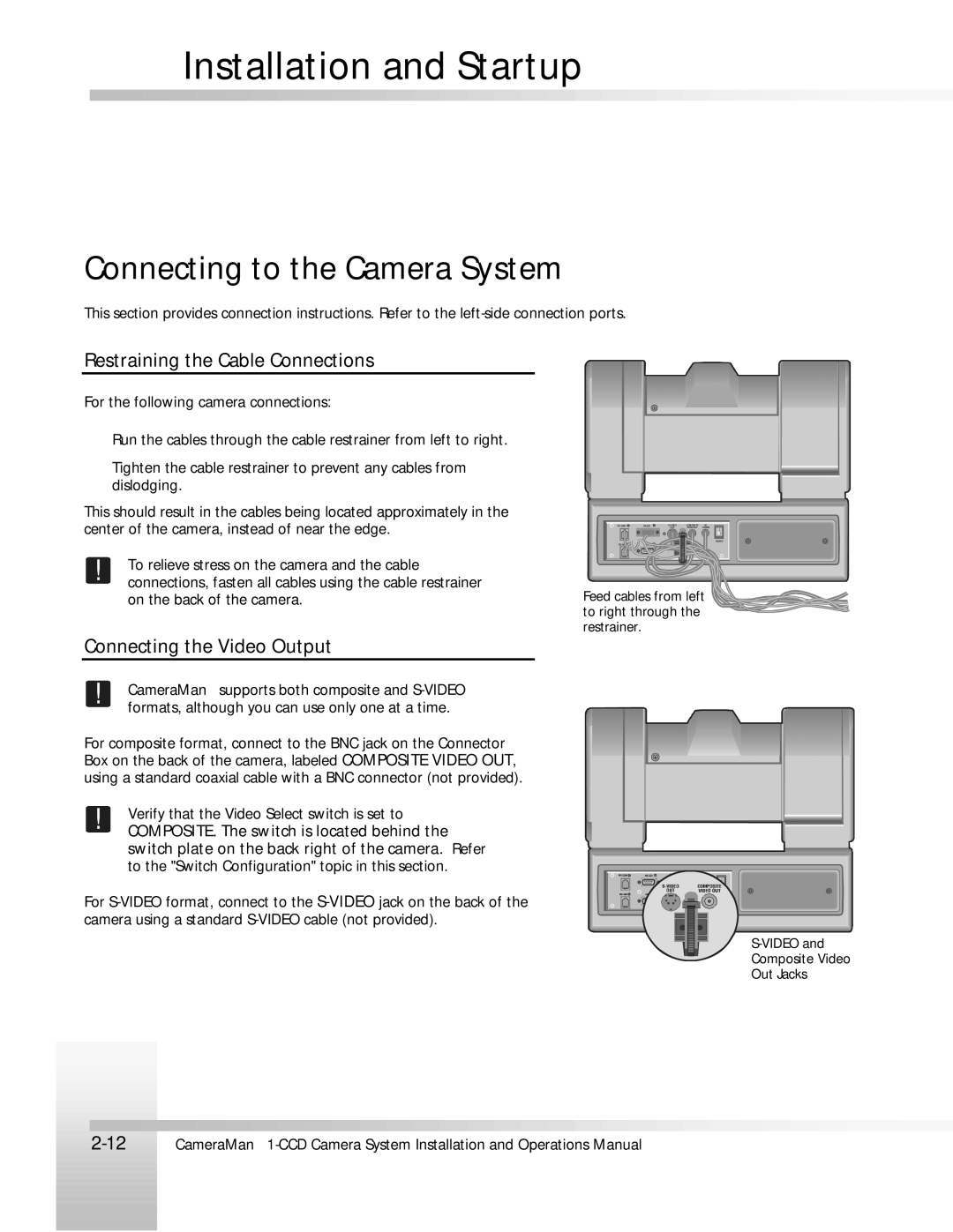 ParkerVision 1-CCD manual Connecting to the Camera System, Restraining the Cable Connections, Connecting the Video Output 